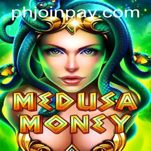 Explore the Thrilling World of MedusaMoney Game with PHJOIN.COM